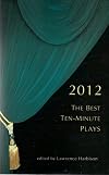 The Best Ten-Minute Plays 2012 (Contemporary Playwrights Series)