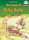 No Longer A Dilly Dally (Another Sommer-Time Story)