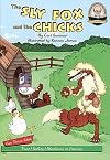Another Sommer-Time Story: The Sly Fox and The Chicks
