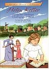 Another Great Achiever: Helen Keller Facing Her Challenges/Challenging the World