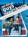 100 Things Guys Need to Know