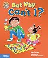 But Why Can't I?: A book about rules