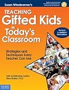 Teaching Gifted Kids in Today's Classroom: Strategies and Techniques Every Teacher Can Use
