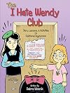 I Hate Wendy Club, Grades 2-5