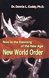 Now Is the Dawning of the New Age New World Order
