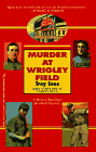Murder at Wrigley Field