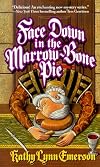 Face Down in the Marrow-Bone Pie
