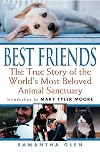 Best Friends: The True Story of the World's Most Beloved Animal Sanctuary