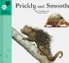 Prickly and Smooth (Animal Opposites)