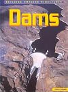 Dams (Building Amazing Structures)