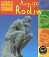 Auguste Rodin (Life and Work of)
