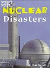 World's Worst... Nuclear Disasters