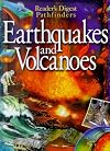 Reader's Digest Pathfinders: Earthquakes and Volcanoes