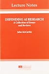 Defending AI Research: A Collection of Essays and Reviews