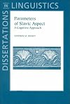 Parameters of Slavic Aspect: A Cognitive Approach (Center for the Study of Language and Information - Lecture Notes)