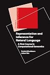 Representation and Inference for Natural Language: A First Course in Computational Semantics