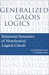 Generalized Galois Logics: Relational Semantics of Nonclassical Logical Calculi (Center for the Study of Language and Information - Lecture Notes)