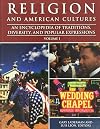 Religion and American Cultures: An Encyclopedia of Traditions, Diversity, and Popular Expressions