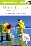 Ocean Politics and Policy: A Reference Handbook