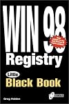 Windows 98 Registry Little Black Book (Little Black Books (Coriolis))