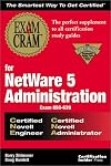 Exam Cram for NetWare 5 Administration CNE/CNA (Exam: 50-639)
