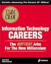 Information Technology Careers - The Hottest Jobs for the New Millennium