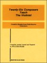 Twenty-Six Composers Teach the Violinist