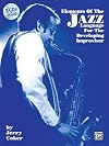 Elements of the Jazz Language for the Developing Improvisor