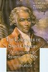 The Chevalier de Saint-Georges: Virtuoso of the Sword and the Bow