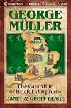 George Müller: The Guardian of Bristol's Orphans