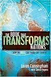 The Book That Transforms Nations: The Power of the Bible to Change Any Country