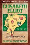 Elisabeth Elliot: Joyful Surrender