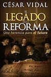 El legado de la Reforma: Una herencia para el futuro (Spanish Edition)