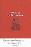 Commentary on Ecclesiastes: Works of St. Bonaventure, Volume VII