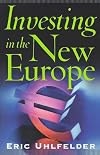 Investing in the new Europe / by Eric Uhlfelder
