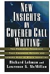 New Insights on Covered Call Writing: The Powerful Technique That Enhances Return and Lowers Risk in Stock investing