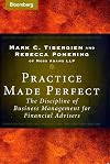 Practice Made Perfect: The Discipline of Business Management for Financial Advisors
