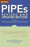 PIPEs: A Guide to Private Investments in Public Equity