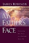 My Father's Face: Entrusting Our Lives to a God Who Loves Us