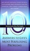 Ten Answers to Life's Most Perplexing Problems