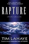 Rapture (Under Attack): Will You Escape the Tribulation?