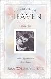 A Match Made in Heaven Volume II: More Inspirational Love Stories