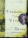 Secrets of the Vine for Teens