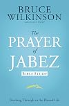 The Prayer of Jabez: Bible Study