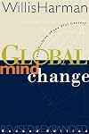 Global Mind Change: The Promise of the 21st Century