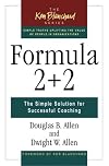 Formula 2 2 the simple solution for successful coaching
