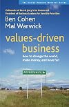 Values-Driven Business: How to Change the World, Make Money, and Have Fun (Social Venture Network)
