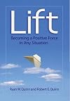 Lift: Becoming a Positive Force in Any Situation
