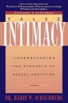 False Intimacy: Understanding the Struggle of Sexual Addiction
