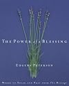 The Power of a Blessing: Words to Speak and Pray from the Message